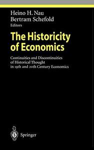 The historicity of economics : continuities and discontinuities of historical thought in 19th and 20th century economics