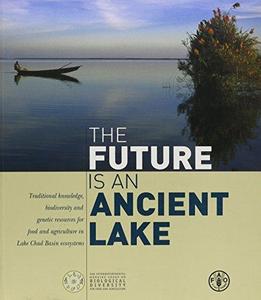 The Future is an Ancient Lake