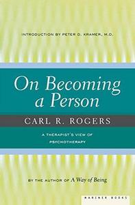 On Becoming a Person: A Therapist's View of Psychotherapy