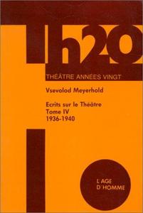 Ecrits sur le théâtre Tome IV