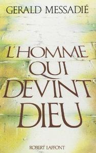 L'homme qui devint Dieu