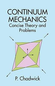 Continuum mechanics : concise theory and problems