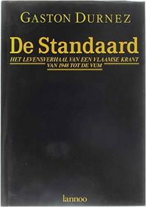 De Standaard: het levensverhaal van een Vlaamse krant van 1948 tot de VUM