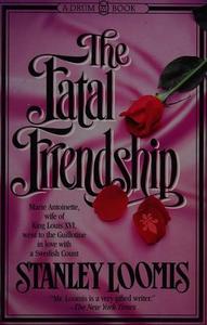 The Fatal Friendship