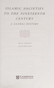 Islamic Societies to the Nineteenth Century: A Global History