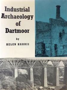 The industrial archaeology of Dartmoor