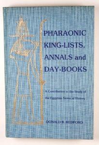 Pharaonic king-lists, annals and day-books : a contribution to the study of the Egyptian sense of history