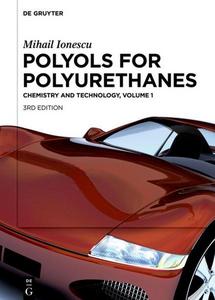 Polyols for Polyurethanes. Volume 1
