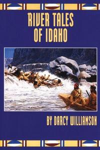 River tales of Idaho