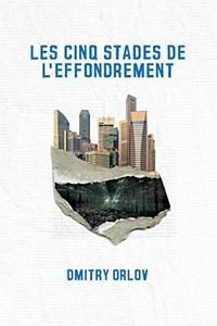 Les cinq stades de l'effondrement