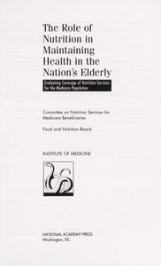 The Role of Nutrition in Maintaining Health in the Nation's Elderly