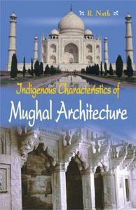 Indegenous Mughal Architecture