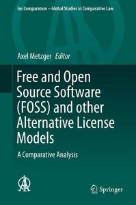 Free and Open Source Software and Other Alternative License Models