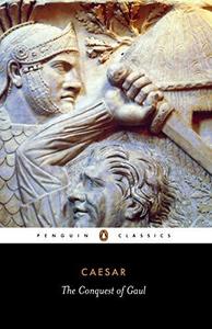 The Conquest of Gaul (Classics)