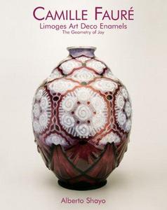 Camille Fauré : Limoges art deco enamels, the geometry of joy