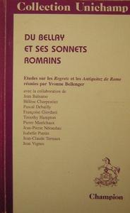 Du Bellay et ses sonnets romains : études sur les "Regrets" et les "Antiquitez de Rome"