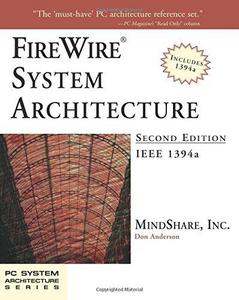 FireWire systems architecture : IEEE 1394a