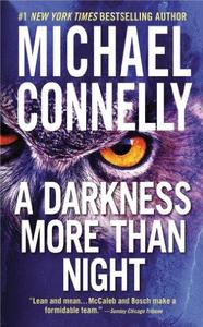 A Darkness More Than Night (Harry Bosch, #7; Terry McCaleb, #2; Harry Bosch Universe, #9)