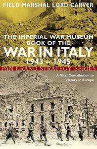 Imperial War Museum Book of the War in Italy 1943-1945