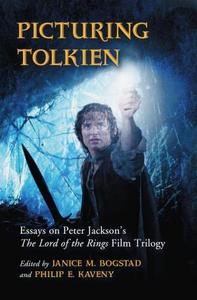 Picturing Tolkien : essays on Peter Jackson's The lord of the rings film trilogy