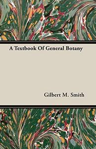 A Textbook Of General Botany