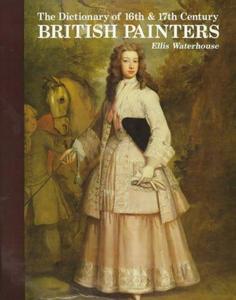 The Dictionary of 16th and 17th century British painters