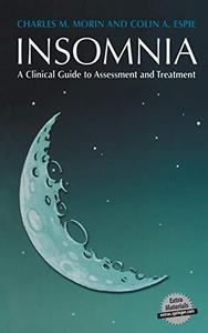 Insomnia : A Clinical Guide to Assessment and Treatment