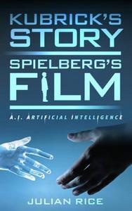 Kubricks Story Spielbergs Film