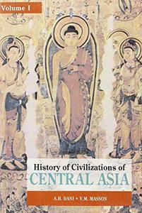 History of Civilizations in Central Asia -- Vol. 1