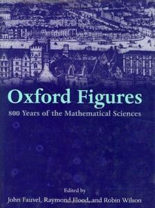 Oxford figures : 800 years of the mathematical sciences