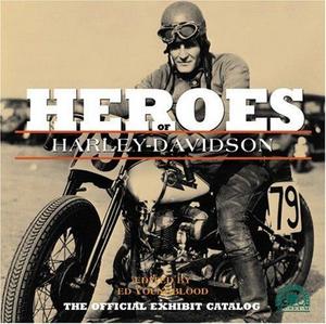 Heroes of Harley-Davidson