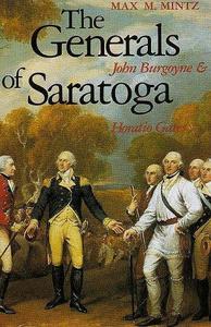 The Generals of Saratoga : John Burgoyne and Horatio Gate