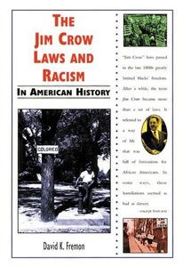 The Jim Crow Laws and Racism in American History