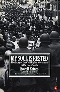 My Soul Is Rested: Movement Days in the Deep South Remembered