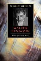 The Cambridge companion to Walter Benjamin