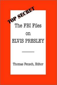 The FBI files on Elvis Presley