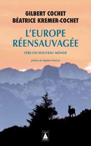 L'europe réensauvagée: Vers un nouveau monde