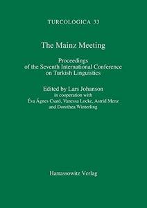 The Mainz meeting : proceedings of the Seventh International Conference on Turkish Linguistics, August 3-6, 1994