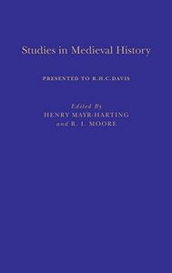 Studies in Medieval History: Presented To R.H.C. Davis