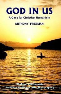 God in us : a case for Christian humanism