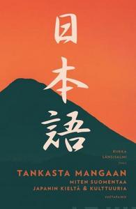 Tankasta mangaan : miten suomentaa japanin kieltä & kulttuuria