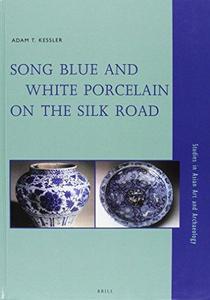 Song blue and white porcelain on the Silk Road