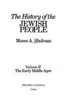 History of the Jewish People Volume the Ea