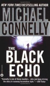 The Black Echo (Harry Bosch, #1; Harry Bosch Universe, #1)