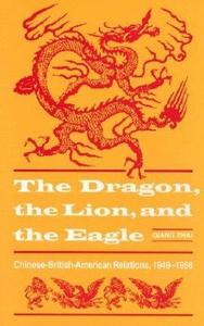 The Dragon, the Lion & the Eagle