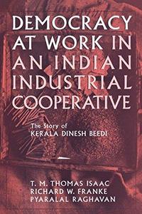 Democracy at Work in an Indian Industrial Cooperative