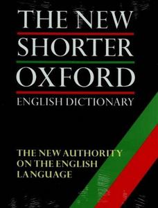 The New Shorter Oxford English Dictionary