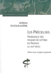 Les précieuses : naissance des femmes de lettres en France au XVIIe siècle