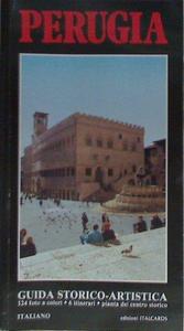 Perugia. Guida storico-artistica