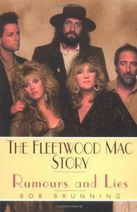 The Fleetwood Mac Story: Rumours and Lies